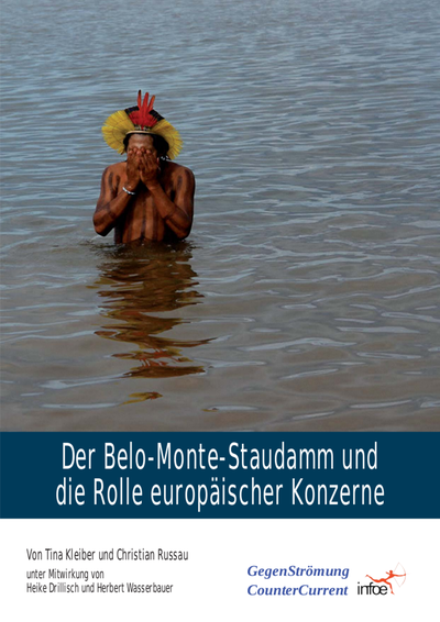 Neues Dossier: Der Belo-Monte-Staudamm und die Rolle europäischer Konzerne