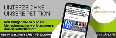Volkswagen soll Schuld an Menschenrechtsverletzungen in Brasilien anerkennen! Volkswagen soll Schuld an Menschenrechtsverletzungen in Brasilien anerkennen!