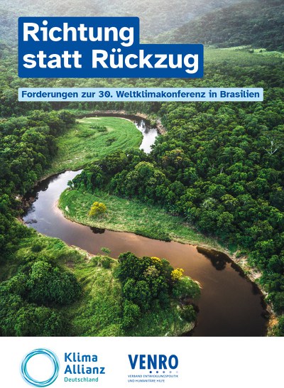 VENRO Positionspapier 2025: Richtung statt Rückzug - Forderungen zur 30. Weltklimakonferenz in Brasilien VENRO Positionspapier 2025: Richtung statt Rückzug - Forderungen zur 30. Weltklimakonferenz in Brasilien