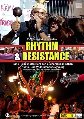 Reihe Filmvorführungen "Rhythm&Resistance" und "Olinda-Heartbeats of Brazil" und Gespräche mit Regisseur Marco Keller