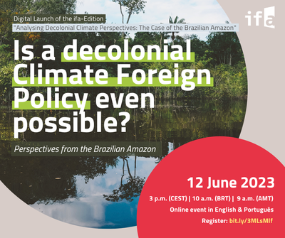 Is a Decolonial Climate Foreign Policy even possible? Perspectives from the Brazilian Amazon