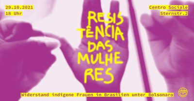 Resistência de mulheres indígenas - Widerstand indigener Frauen in Brasilien unter Bolsonaro