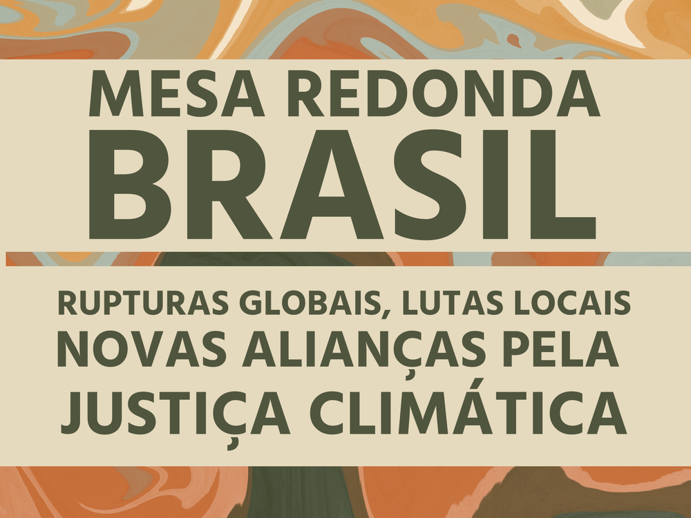 MRB 2025: Rupturas Globais - Lutas Locais: Novas Alianças pela Justiça Climática