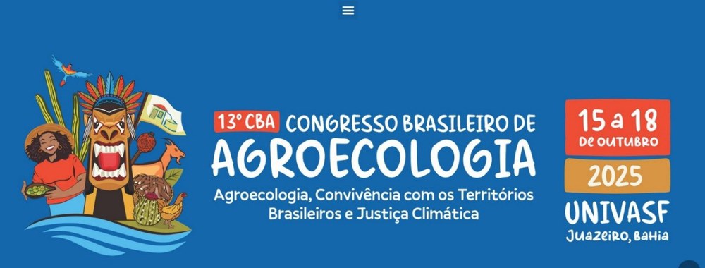 A Associação brasileira de Agroecologia realizou, em outubro 2025, o 13º Congresso Brasileiro de Agroecologia (CBA)